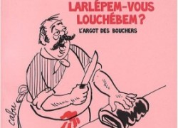 Louchébem : l’argot des bouchers du XIXème siècle